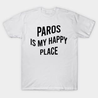 Paros is my happy place T-Shirt